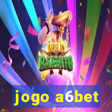 jogo a6bet